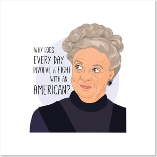 downton abbey violet Fight with and American quote Posters and Art